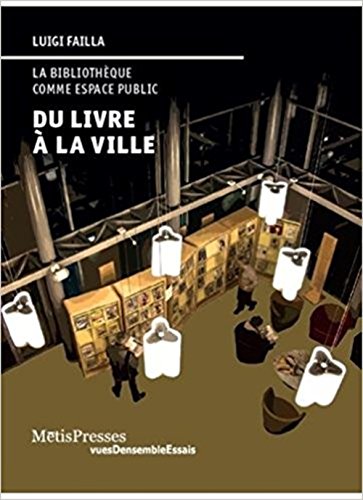 Du livre à la ville : La bibliothèque comme espace public francais