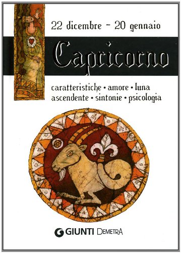 Capricorno. Caratteristiche, amore, luna, ascendente, sintonie, psicologia Capricorno. Caratteristiche, amore, luna, ascendente, sintonie, psicologia