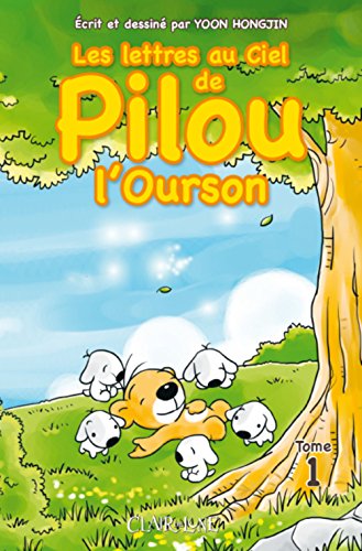 Les lettres au ciel de Pilou l'ourson — Tome 1