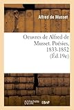 Image de Oeuvres de Alfred de Musset. Poésies, 1833-1852 (Éd.19e)