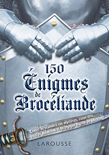 Télécharger 150 énigmes de Brocéliande livre En ligne