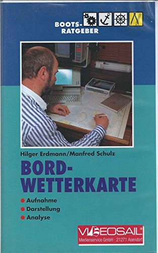 Preisvergleich Produktbild Bordwetterkarte - Boots-Ratgeber [VHS]