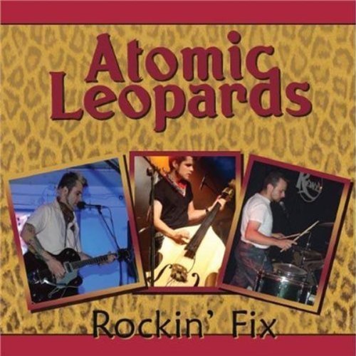 Preisvergleich Produktbild Rockin' Fix by Atomic Leopards (2009-12-01)