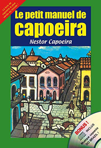 Télécharger Le petit manuel de Capoeira (1CD audio) Livre PDF Gratuit