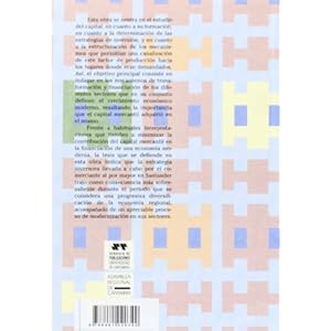 Todo mudó de repente: El horizonte económico de la burguesía mercantil en Santander, 1820-1874 (Sociales)