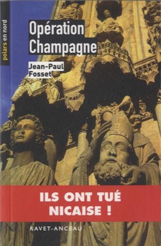 couverture de : Op&eacute;ration Champagne