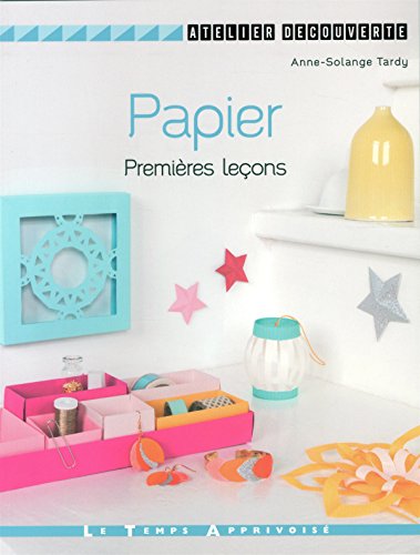 Papier : premières leçons