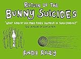 Return of the Bunny Suicides by 