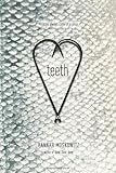 Teeth by Hannah Moskowitz