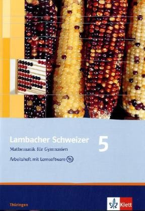 Lambacher Schweizer - Ausgabe für Thüringen. Neubearbeitung / Arbeitsheft mit Lösungen und Lernsoftware 5. Schuljahr