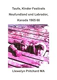 Image de Taufe, Kinder Festivals Neufundland und Labrador, Kanada 1965 66 (Fotoalben 2) (German Edition)