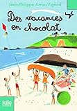 Des vacances en chocolat