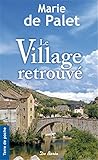 Village retrouvé (Le)