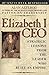 Elizabeth I CEO: Strategic Lessons from the Leader Who Built an Empire (English Edition) by 