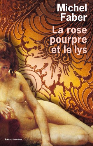 couverture de : La Rose pourpre et le lys