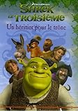 Shrek le Troisième : Un héritier pour le trône