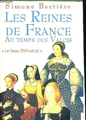 couverture de : Les reines de France au temps des Valois 