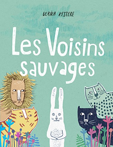 couverture de : Les voisins sauvages