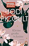 Bücher Neuerscheinungen 2022 - Kleine große Schritte: Roman von Jodi Picoult