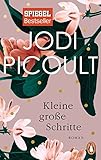 Buchinformationen und Rezensionen zu Kleine große Schritte: Roman von Jodi Picoult