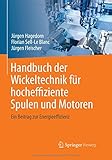 Image de Handbuch der Wickeltechnik für hocheffiziente Spulen und Motoren: Ein Beitrag zur Energie