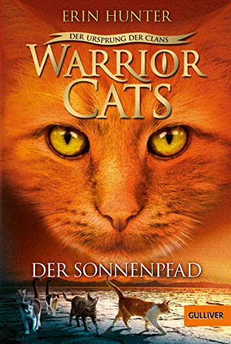 Warrior Cats - Der Ursprung der Clans. Der Sonnenpfad: V, Band 1