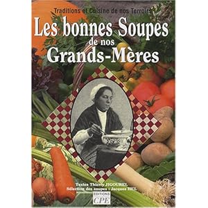 Les bonnes soupes de nos grands-mères