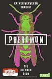 Bücher Neuerscheinungen 2022 - Pheromon 1: Sie riechen dich von Rainer Wekwerth