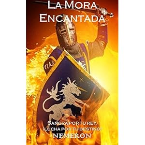 La Mora Encantada: Sangra por tu rey, ¡lucha por tu destino!