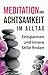Meditation und Achtsamkeit im Alltag: Entspannen und innere Stille finden by Taylan Blohm