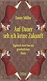 Cover zum Buch Auf Dauer seh ich keine Zukunft