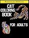 Price comparison product image Cat Coloring Book for Adults: An Adult Coloring Book with Funny Cats, Adorable Kittens for Cute Cat Lovers