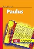 Paulus (utb basics, Band 2858) by Peter Wick