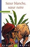 Soeur blanche, soeur noire
