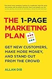 The 1-Page Marketing Plan: Get New Customers, Make More Money, And Stand Out From The Crowd (English Edition) by 