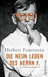 Image de Die neun Leben des Herrn F.: Autobiographie