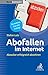 Produktbild Abofallen im Internet: Kostenfallen im Internet und Mobile Payment