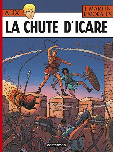 Alix, n° 22 : La chute d'icare Alix, n° 22 : La chute d'icare
