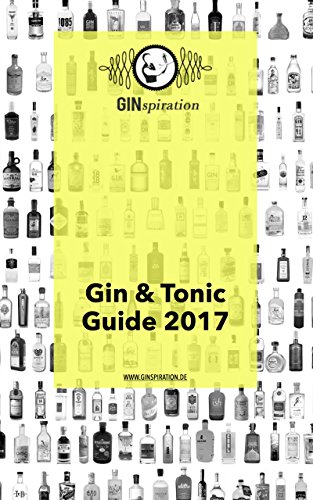 Download GINspiration Gin & Tonic Guide: Was man über Gin & Tonic wissen muss - von GINspiration.de Download GINspiration Gin & Tonic Guide: Was man über Gin & Tonic wissen muss - von GINspiration.de