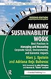 Making Sustainability Work: Best Practices in Managing and Measuring Corporate Social, Environmental and Economic Impacts by Marc J. Epstein, Adriana Rejc