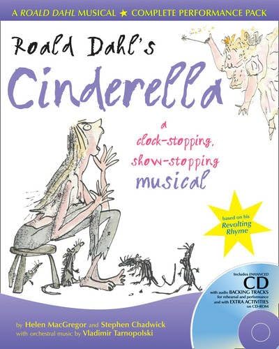Roald Dahl's Cinderella (Book + Downloads): A Clock-Stopping, Show-Stopping Musical (Collins Musicals)