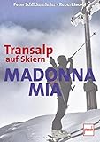 Image de Madonna mia: Transalp auf Skiern