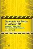 Image de Transportation Sector in India and EU: Problems, Prospects and Opportunities for Development