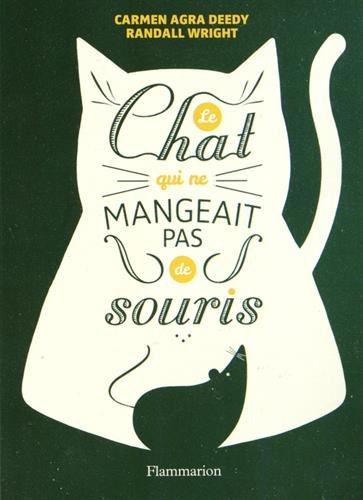Le chat qui ne mangeait pas de souris