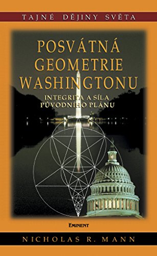 Preisvergleich Produktbild Posvátná geometrie Washingtonu: Integrita a síla pvodního plánu (2007)