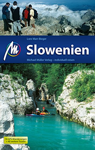 Download Slowenien Reiseführer Michael Müller Verlag: Individuell reisen mit vielen praktischen Tipps (MM-Reiseführer) Download Slowenien Reiseführer Michael Müller Verlag: Individuell reisen mit vielen praktischen Tipps (MM-Reiseführer)