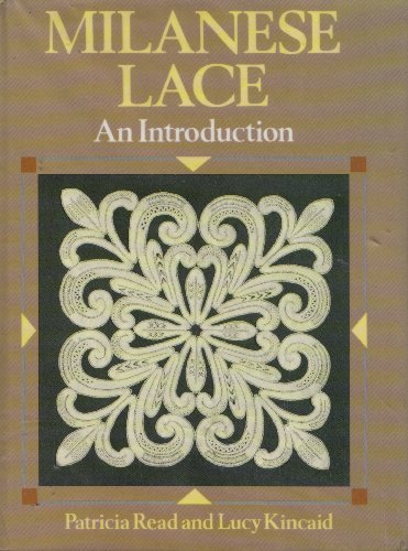 Preisvergleich Produktbild Milanese Lace: An Introduction
