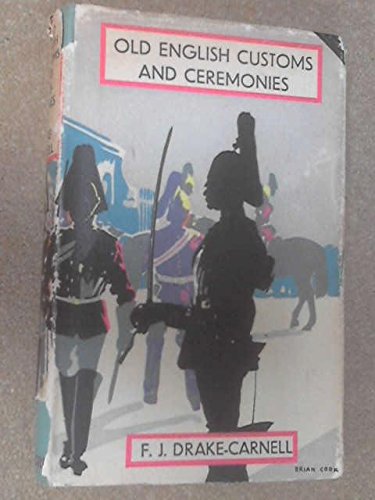 Download Old English Customs and Ceremonies Download Old English Customs and Ceremonies