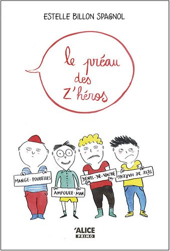 couverture de : Le pr&eacute;au des z'h&eacute;ros