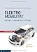 Produktbild Elektromobilität: Hochvolt- und 48-Volt-Systeme